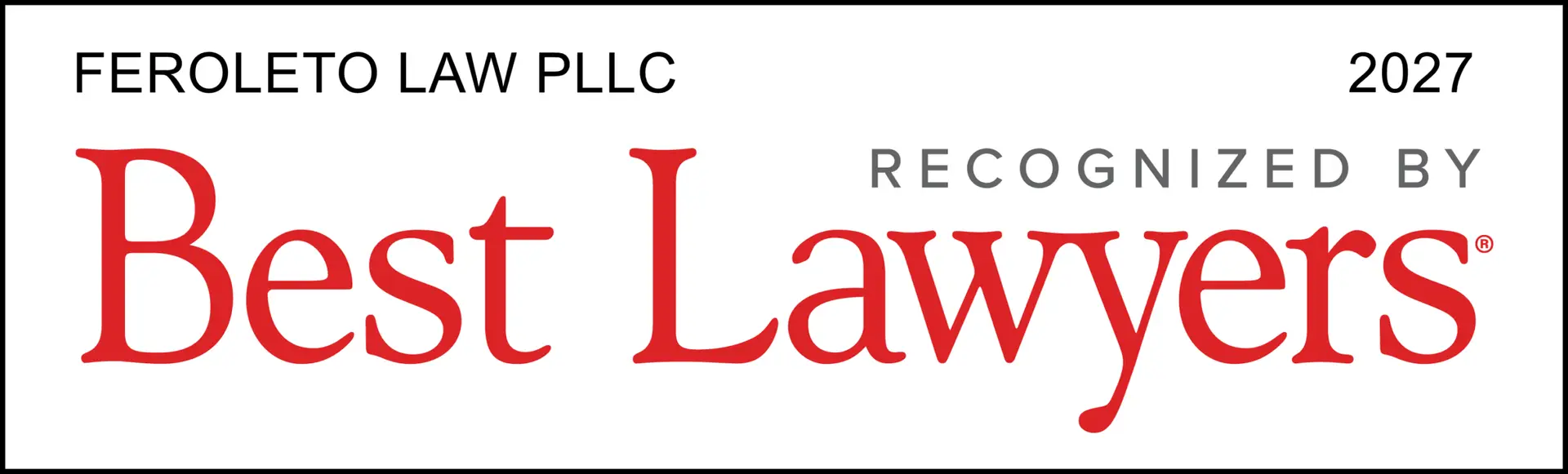 Best Lawyers 2027 Feroleto Law